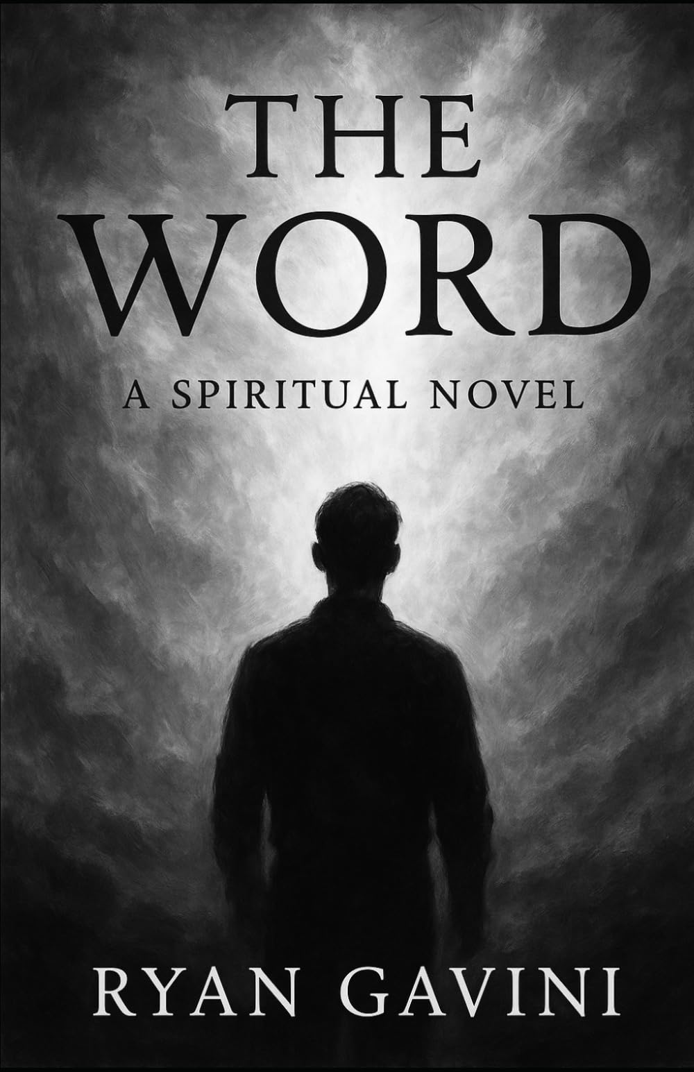 The Word: A Spiritual Novel