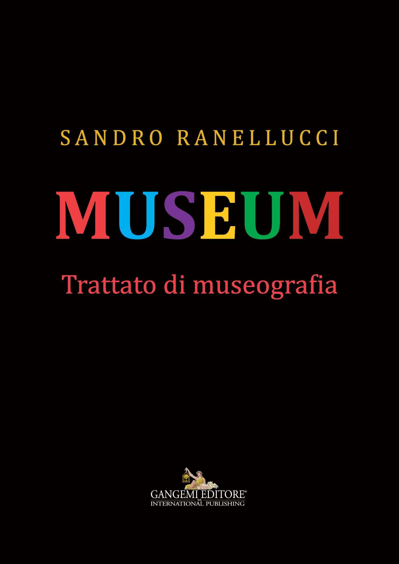 Museum Trattato di museografia maîtriser l'art de la scénographie et conservation