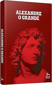 Alexandre o Grande