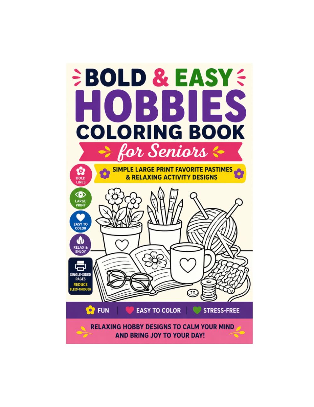 Bold & Easy Hobbies Coloring Book for Seniors: Simple Large Print Favorite Pastimes & Relaxing Activity Designs for Stress Relief
