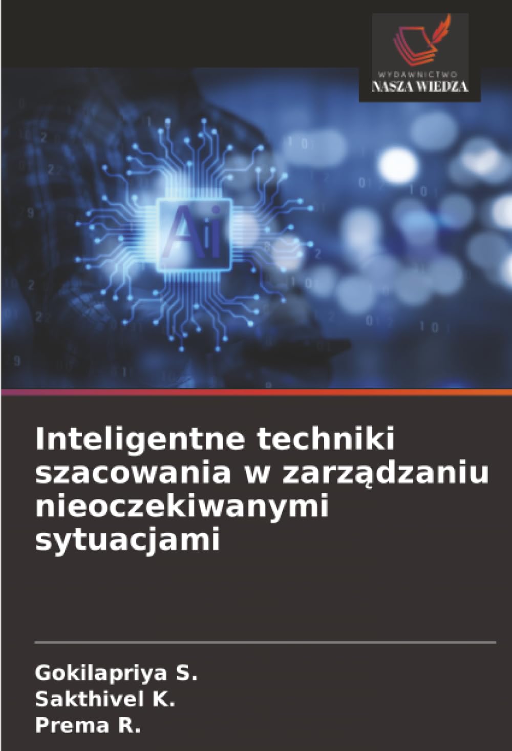 Inteligentne techniki szacowania w zarządzaniu nieoczekiwanymi sytuacjami