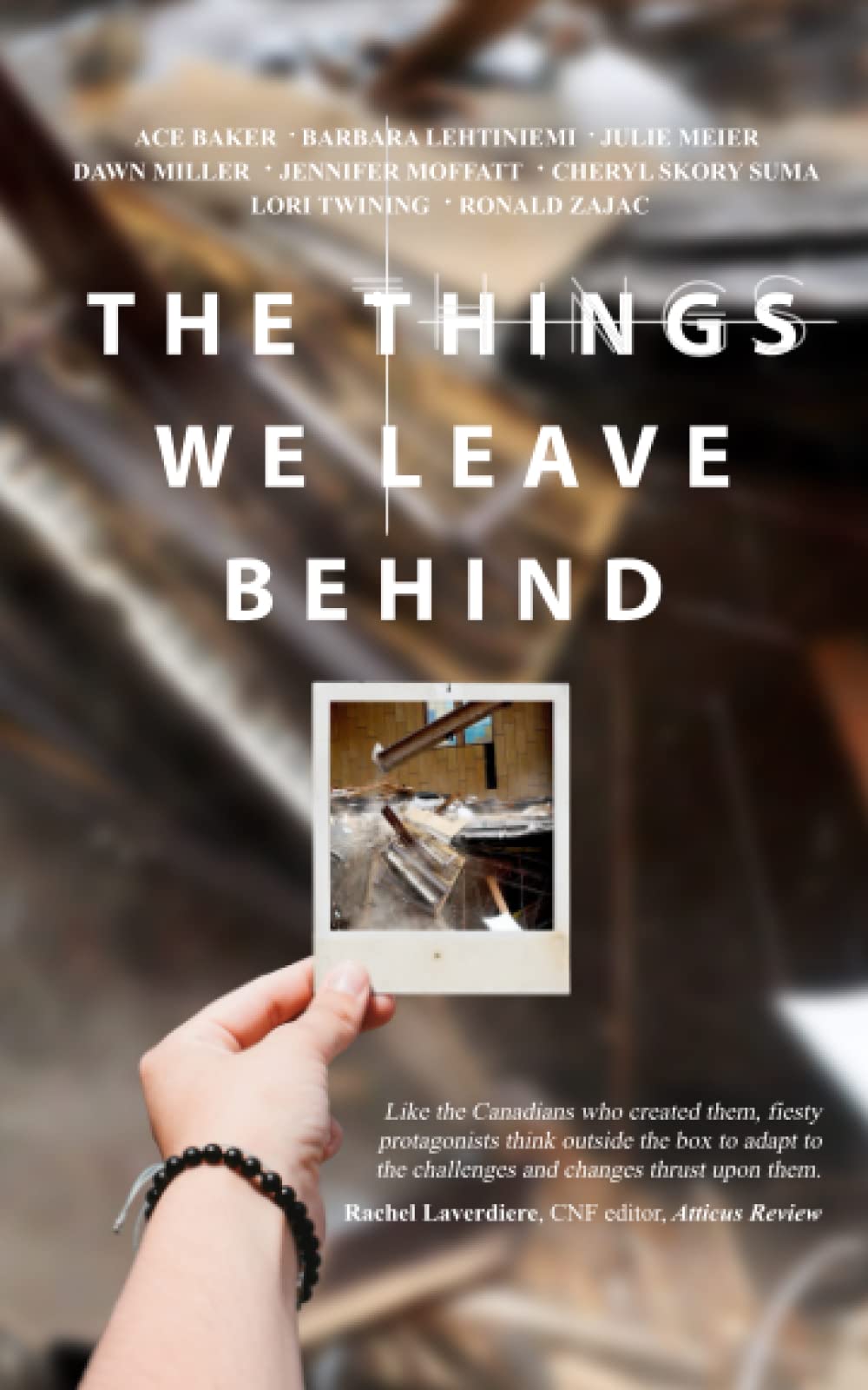 The Things We Leave Behind (Canadian Short Stories Collection)