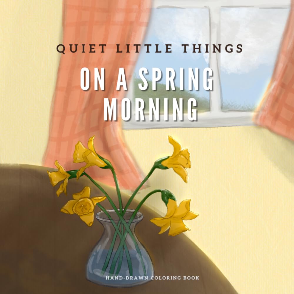 On A Spring Morning (Quiet Little Things)