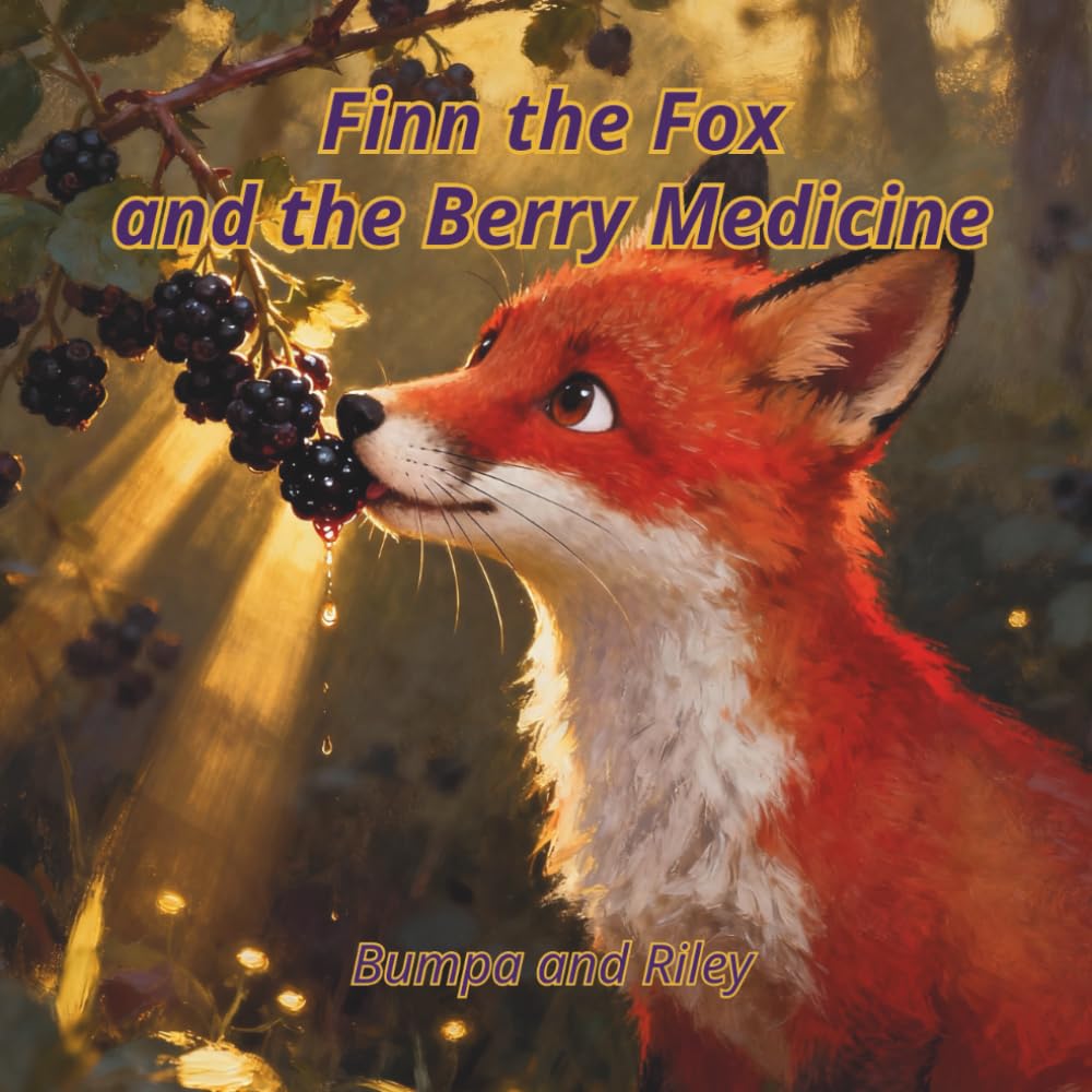 Finn the Fox and the Berry Medicine (Nature Knows How to Heal)