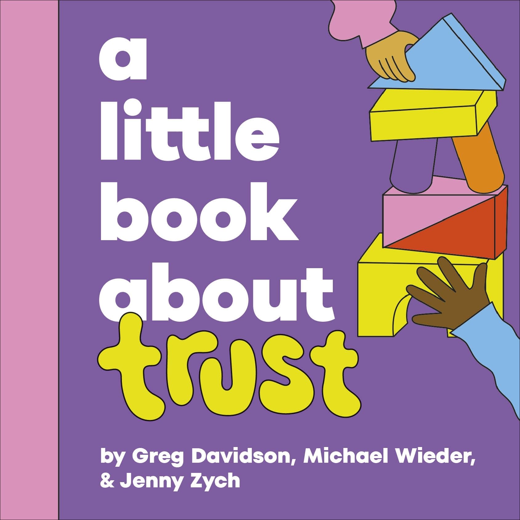 A Little Book About Trust by Greg Davidson (Board book)