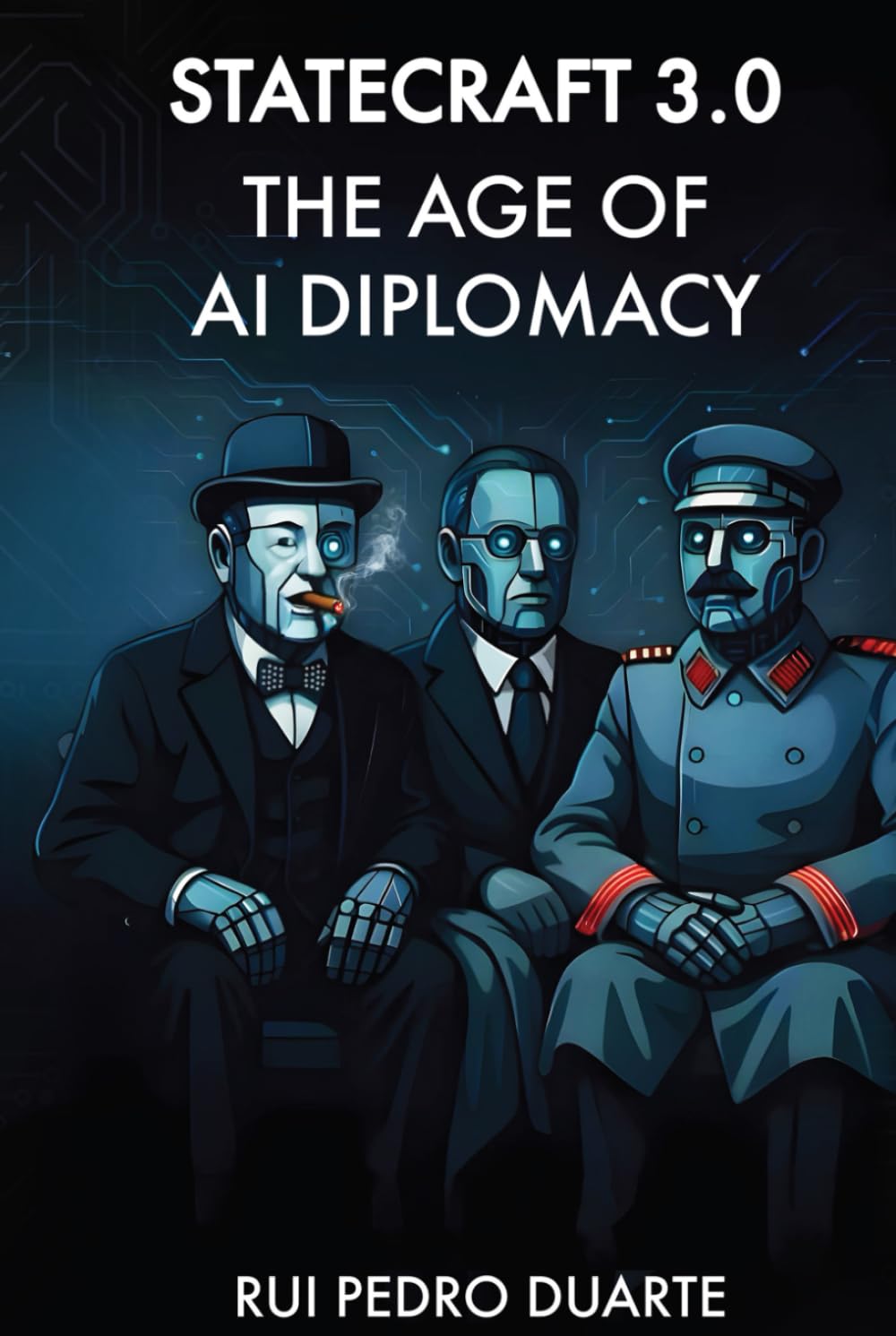 STATECRAFT 3.0: THE AGE OF AI DIPLOMACY