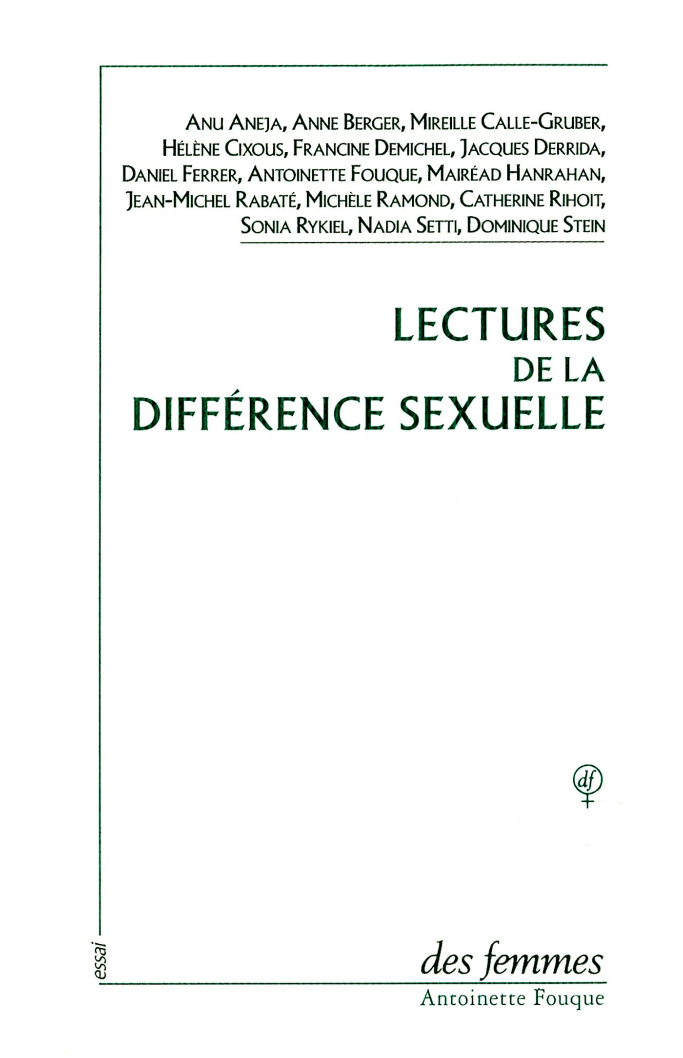Lectures de la différence sexuelle: Actes du colloque Paris-VIII, CIPH Paris, octobre 1990