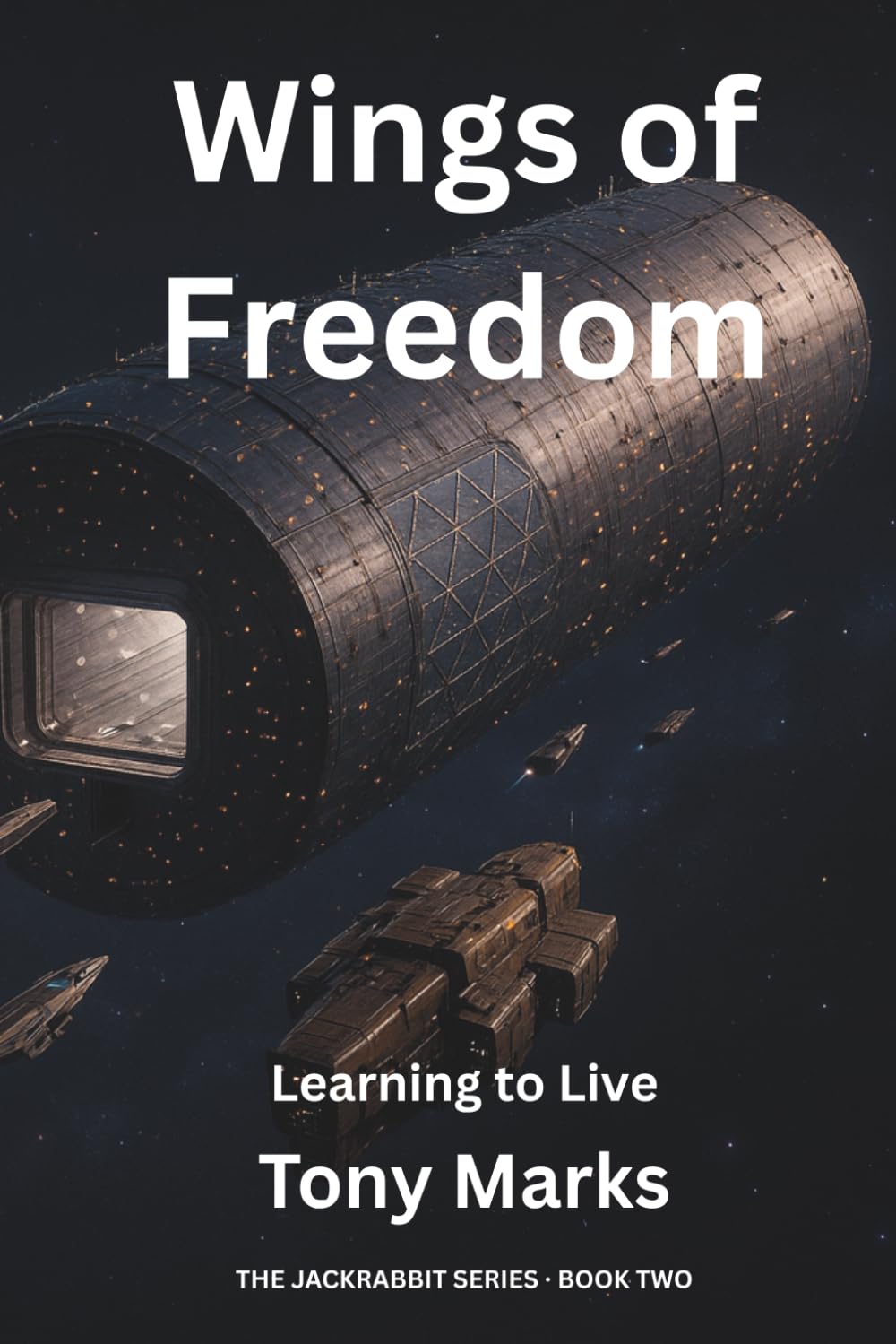 Wings of Freedom: A Boy, an AI, and the Price of Freedom (The Jackrabbit Series)