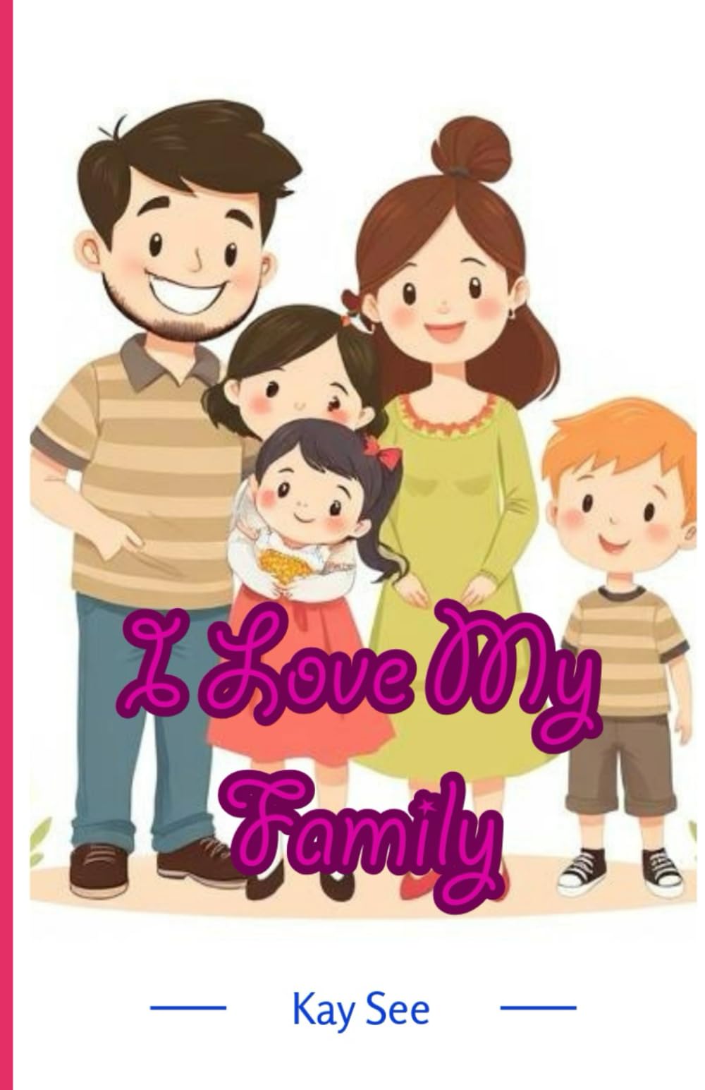 I Love My Family