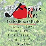 Jayden Loves Spiderman, the Incredibles and North Las Vegas, Nevada