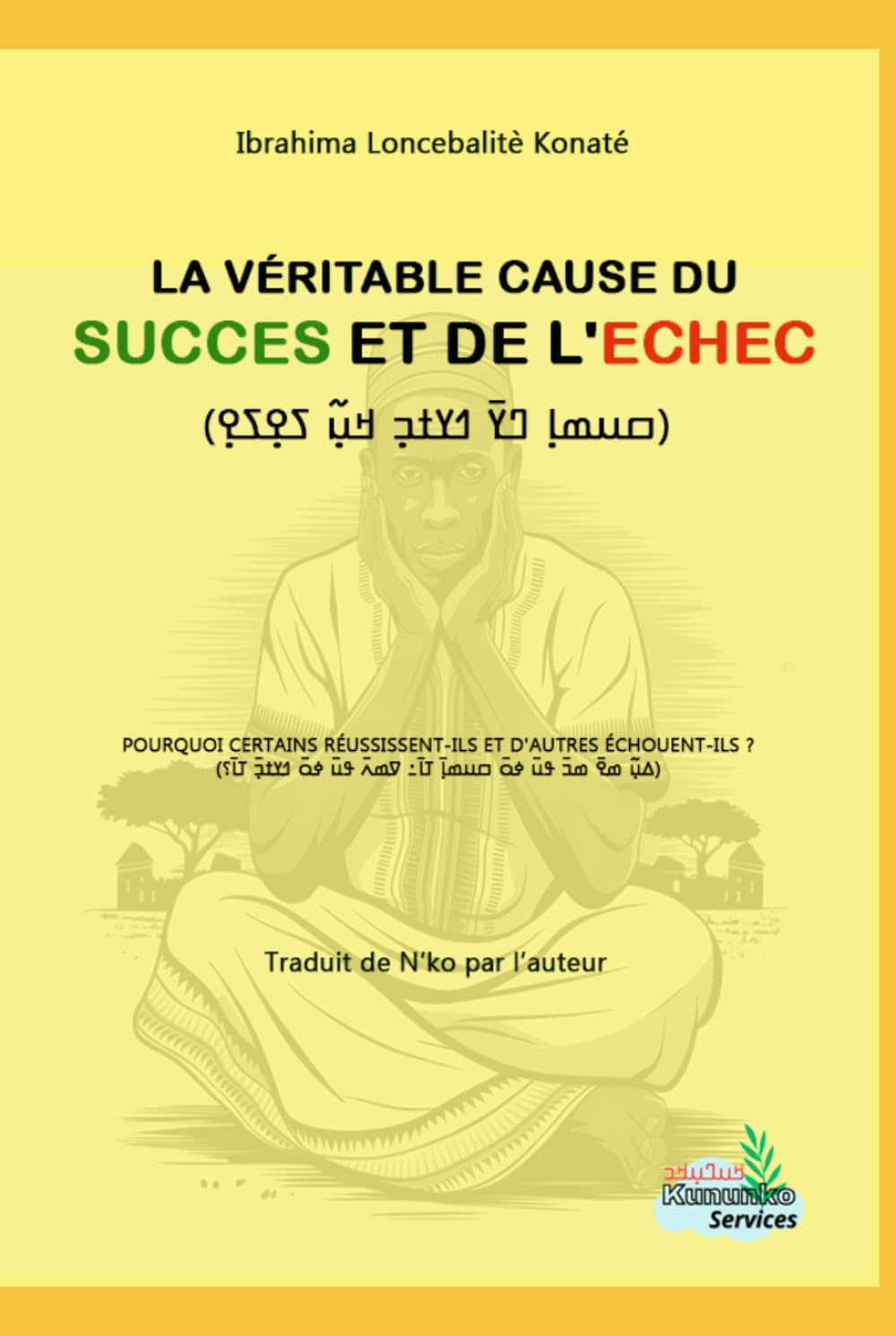 La véritable cause du Succès et de l'Echec