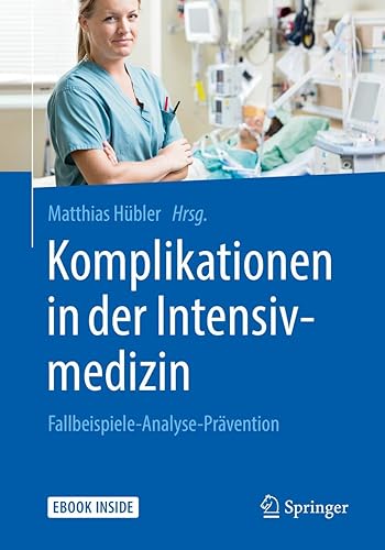 Komplikationen in der Intensivmedizin: Fallbeispiele-Analyse-Prävention