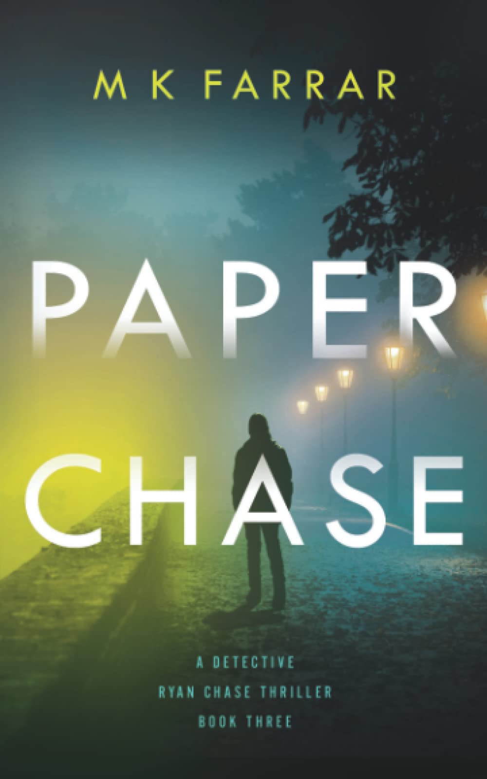 Paper Chase (A Detective Ryan Chase Thriller)