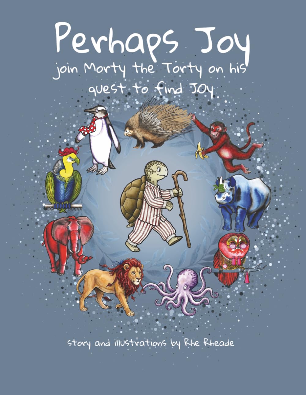 Perhaps Joy: Join Morty the Torty on his quest to find Joy.