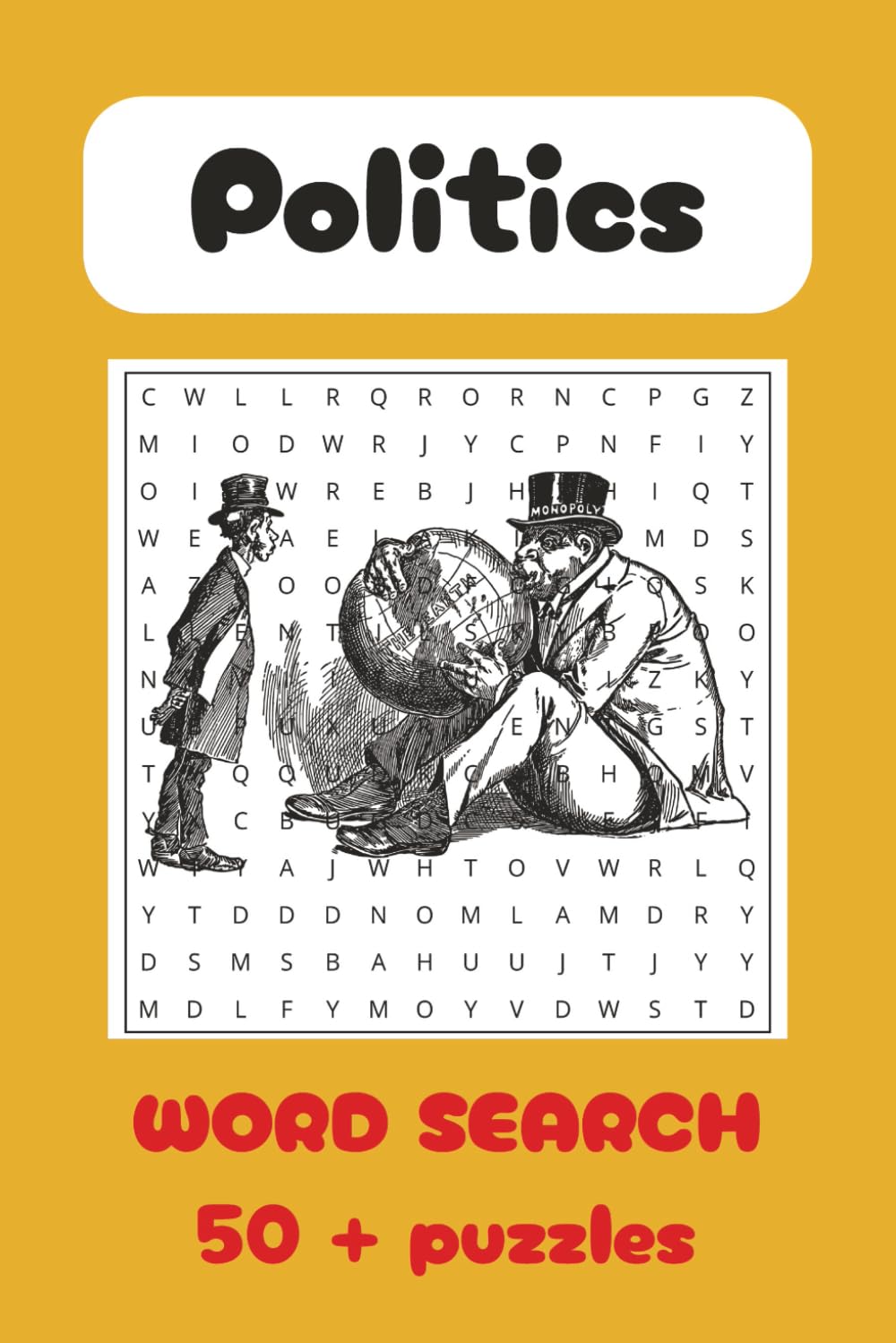 Political Word Search: 495 Words on Government, Leadership, Elections, and Civics