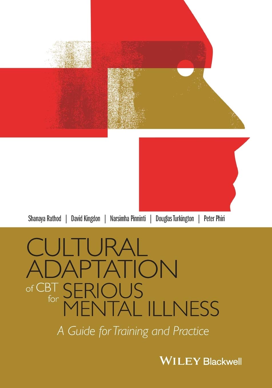 Cultural Adaptation of CBT for Serious Mental Illness: A Guide for Training and Practice