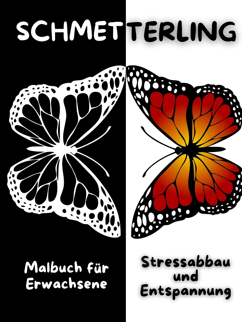 SCHMETTERLING Malbuch für Erwachsene Stressabbau und Entspannung: Erstaunliche Schmetterling-Malvorlagen | Perfektes Geschenk für Frauen oder Mädchen | Schöne Schmetterlinge und Blumenmuster