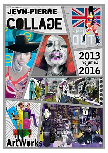 Jean Pierre Collage Artworks 13 16 フジイ ジャン ピエール 芸術一般 Kindleストア Amazon Jean Pierre Collage Artworks 13 16 フジイ ジャン ピエール 芸術一般 Kindleストア Amazon