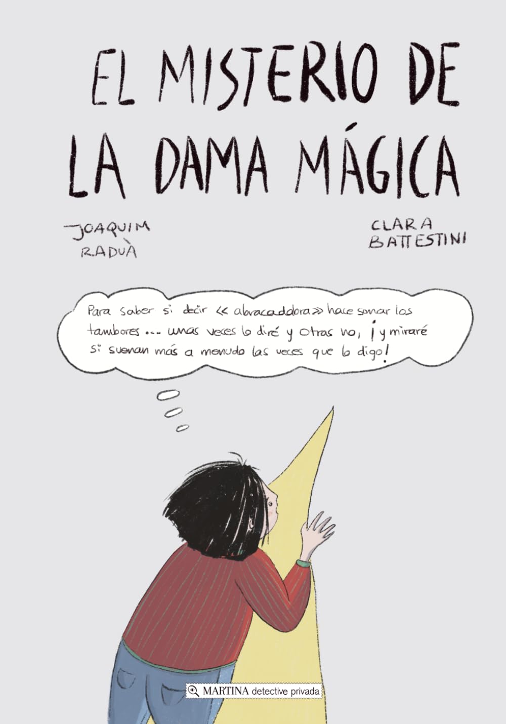 EL MISTERIO DE LA DAMA MÁGICA: Cuentos para desarrollar el pensamiento crítico de manera divertida (Español) (Martina, detective privada)