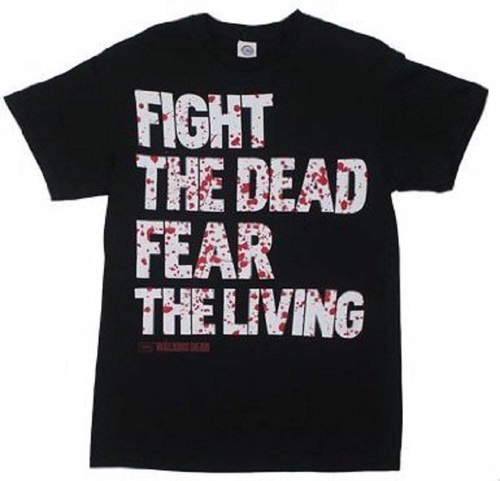 Walking Dead Fight The Dead Fear The Living T-Shirt