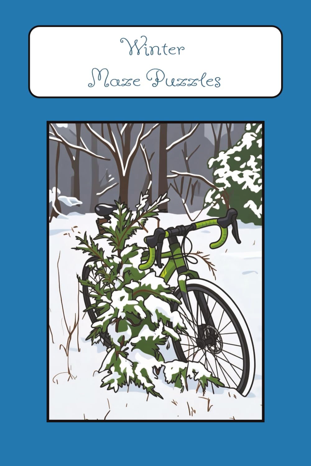 Winter Maze Puzzle Book: Snowy Day Indoor Activity