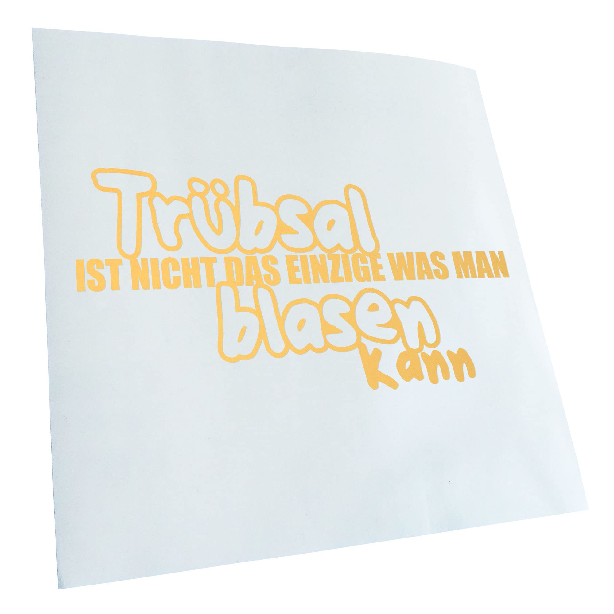 Kiwistar - Car Sticker - Gold Chrome - 40 x 20 cm Trübsal nicht das Einzige man blasen - Rear Window Car Sticker Weatherproof for Car Truck Moped Truck - Sticker Exterior Self-Adhesive Tuning