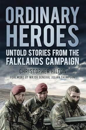 Ordinary Heroes: Untold Stories From The Falklands Campaign book cover