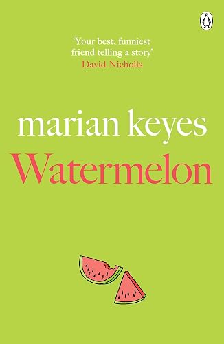 Watermelon: The riotously funny and tender novel from the million-copy bestseller (Walsh Family)