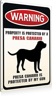 Funny Dog Warning Metal Tin Signs Wall Art Decor Property is Protected By a Presa Canario Sign for Home Decor Gifts to Indoor and Outdoor Use - 8x12 Inch