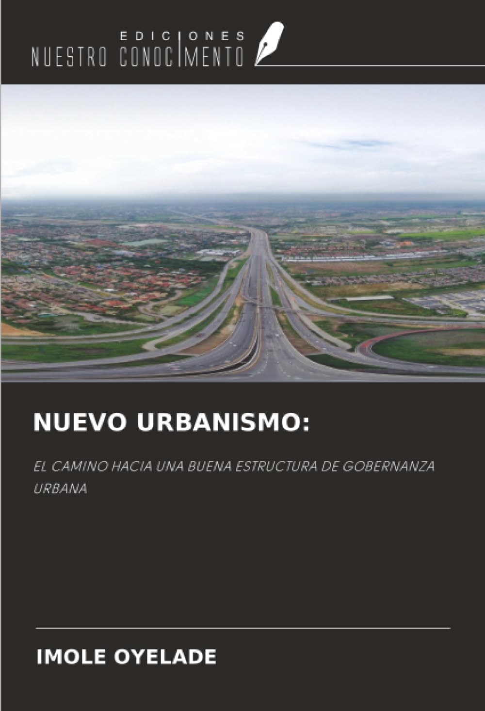 NUEVO URBANISMO:: EL CAMINO HACIA UNA BUENA ESTRUCTURA DE GOBERNANZA URBANA