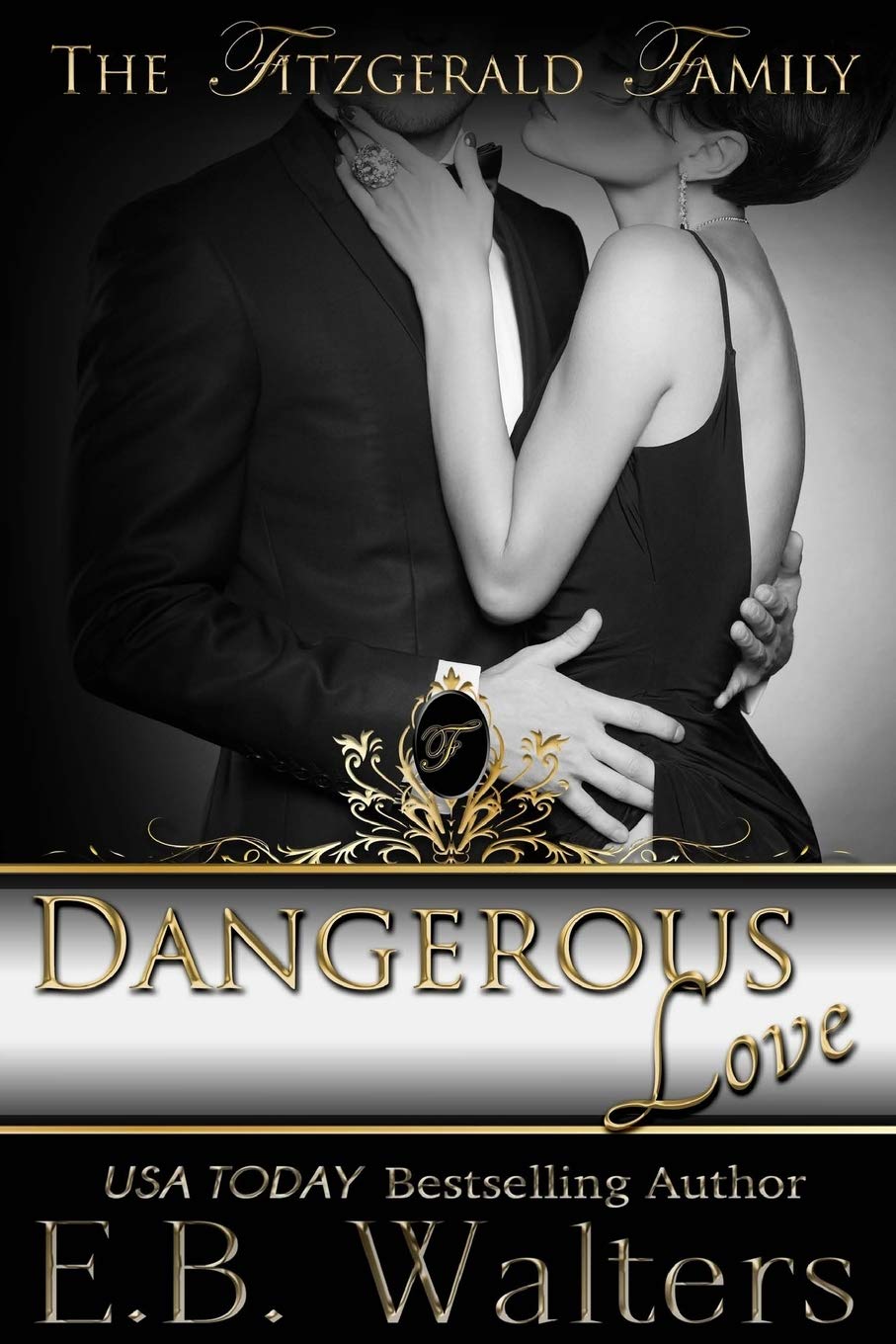Buy Dangerous Love: The Fitzgerald Family: 4 — BookShops.in
