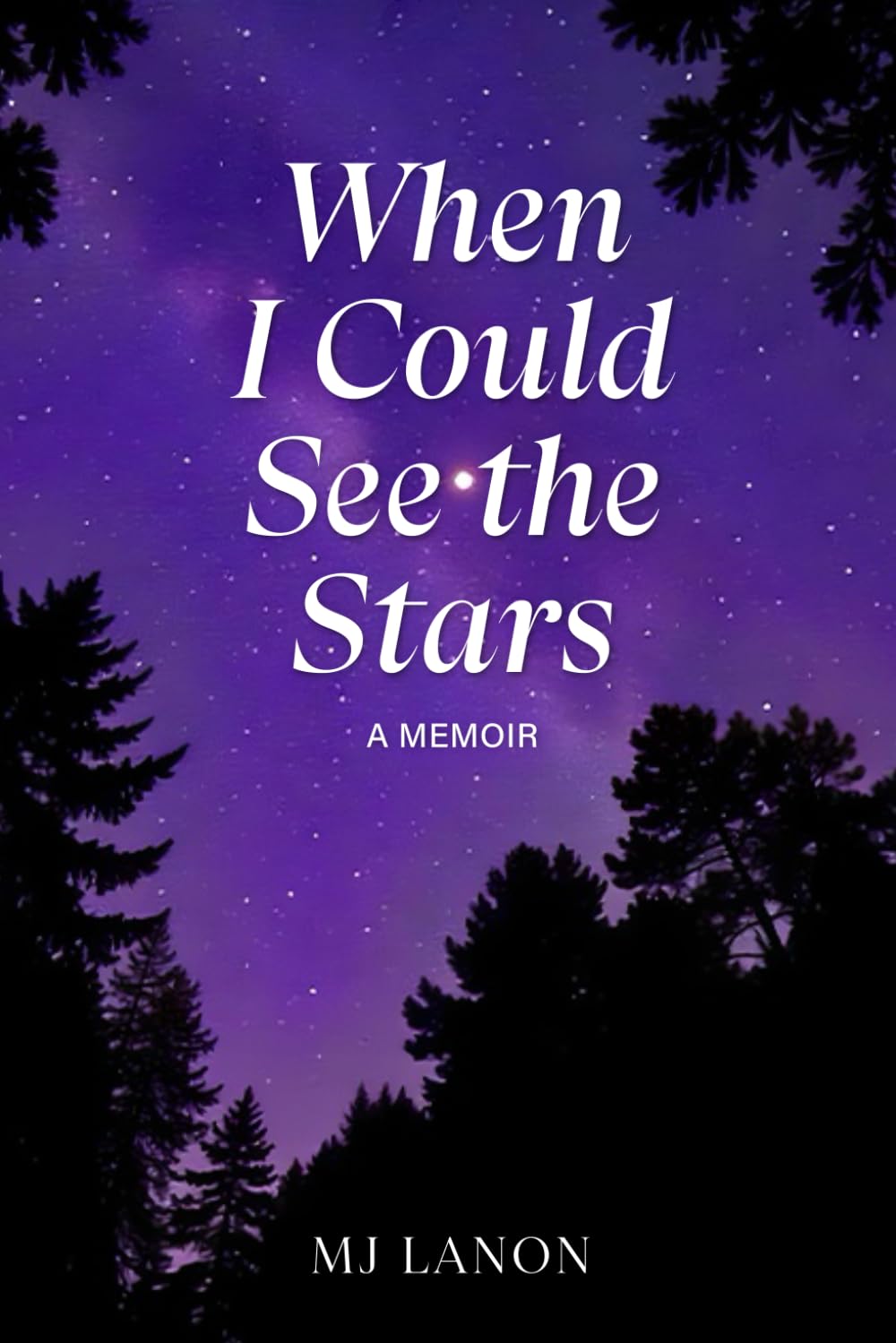 When I Could See the Stars