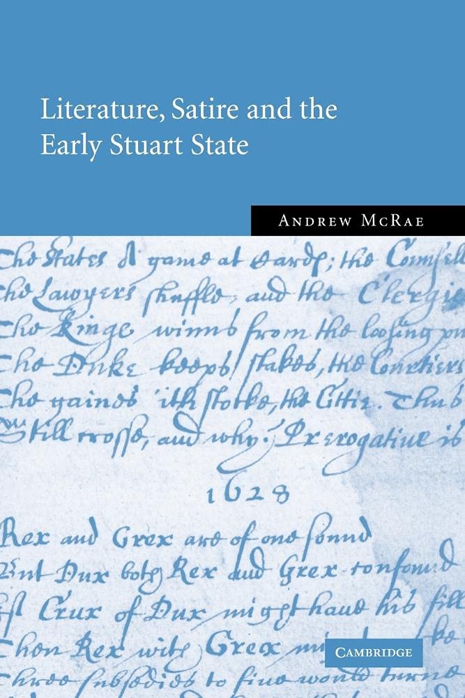 Literature, Satire and the Early Stuart State