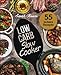 Produktbild Low Carb Slow Cooker: Das Kochbuch für Ihren Schongarer - 55 herzhafte und saftige Rezepte zum Einschalten & Abnehmen (inkl. Eintöpfe, Suppen, Fleisch- & Fischgerichte, Süßes, u.v.m.)