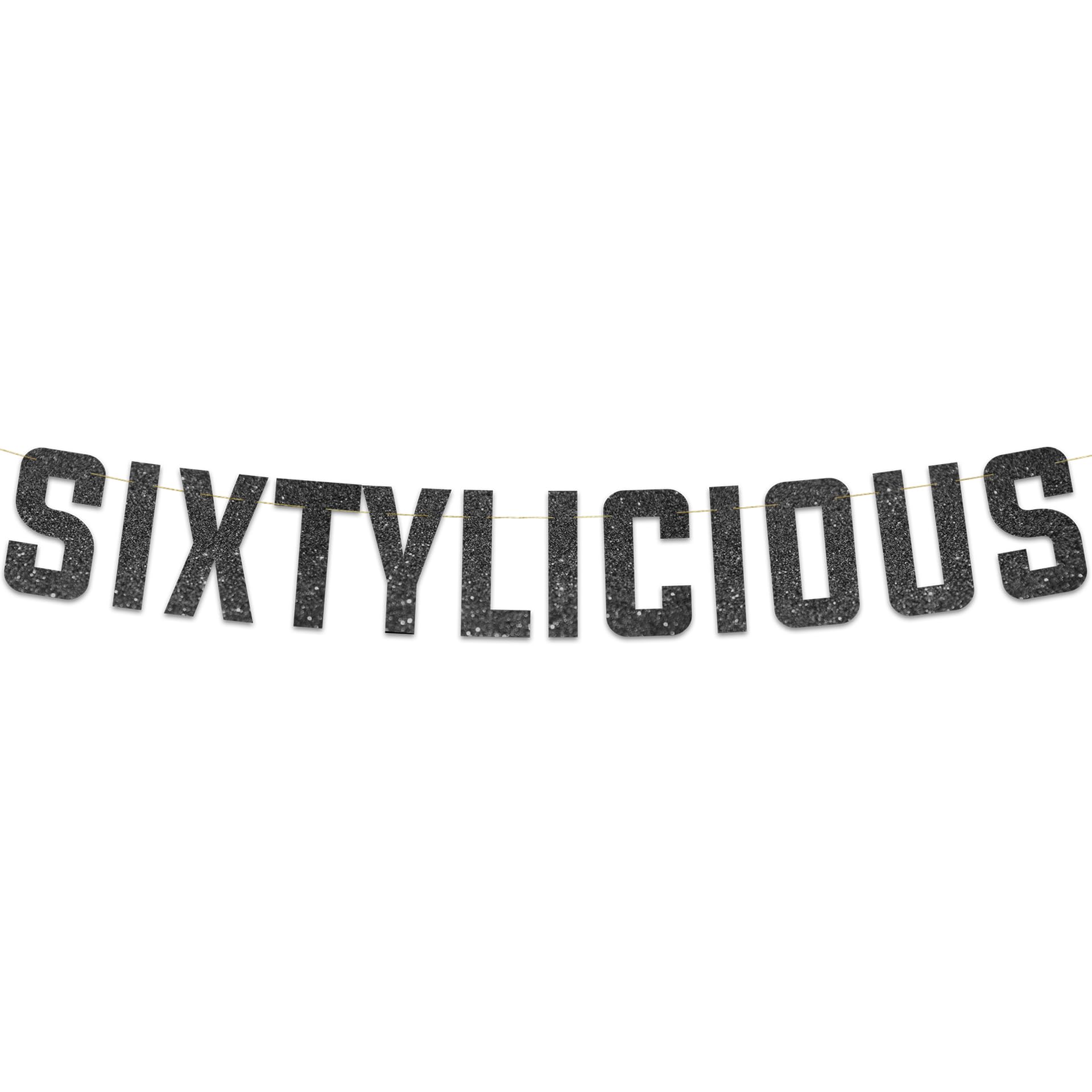 Pre-Strung Sixtylicious Black Gold Glitter Banner - Funny 60th Birthday and Anniversary Decorations for Men and Women - Party Supplies and Gifts