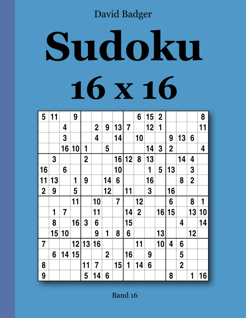Sudoku 16 x 16 Band 16 (German Edition)