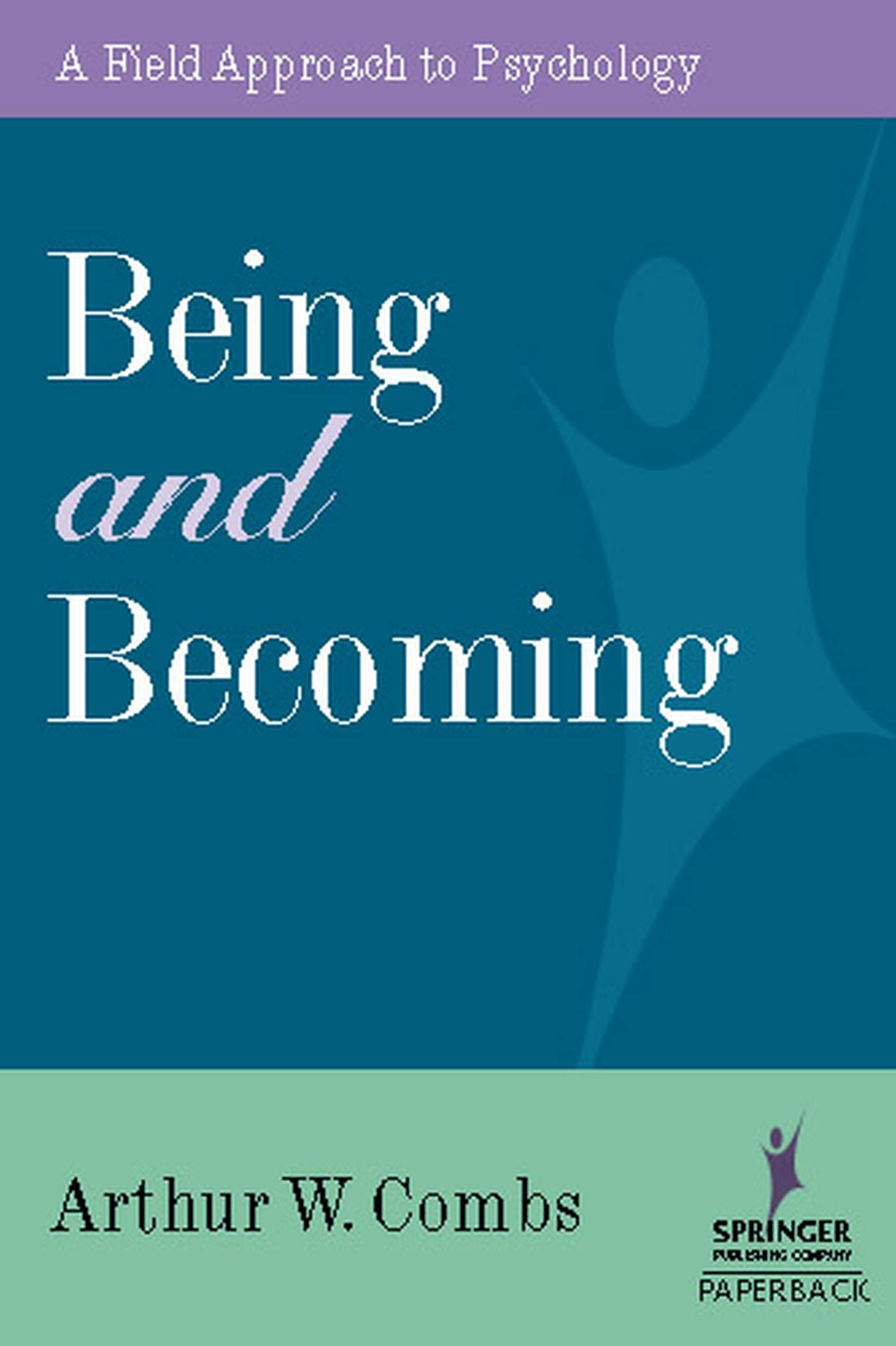 Buy Being and Becoming: A Field Approach to Psychology — BookShops.in