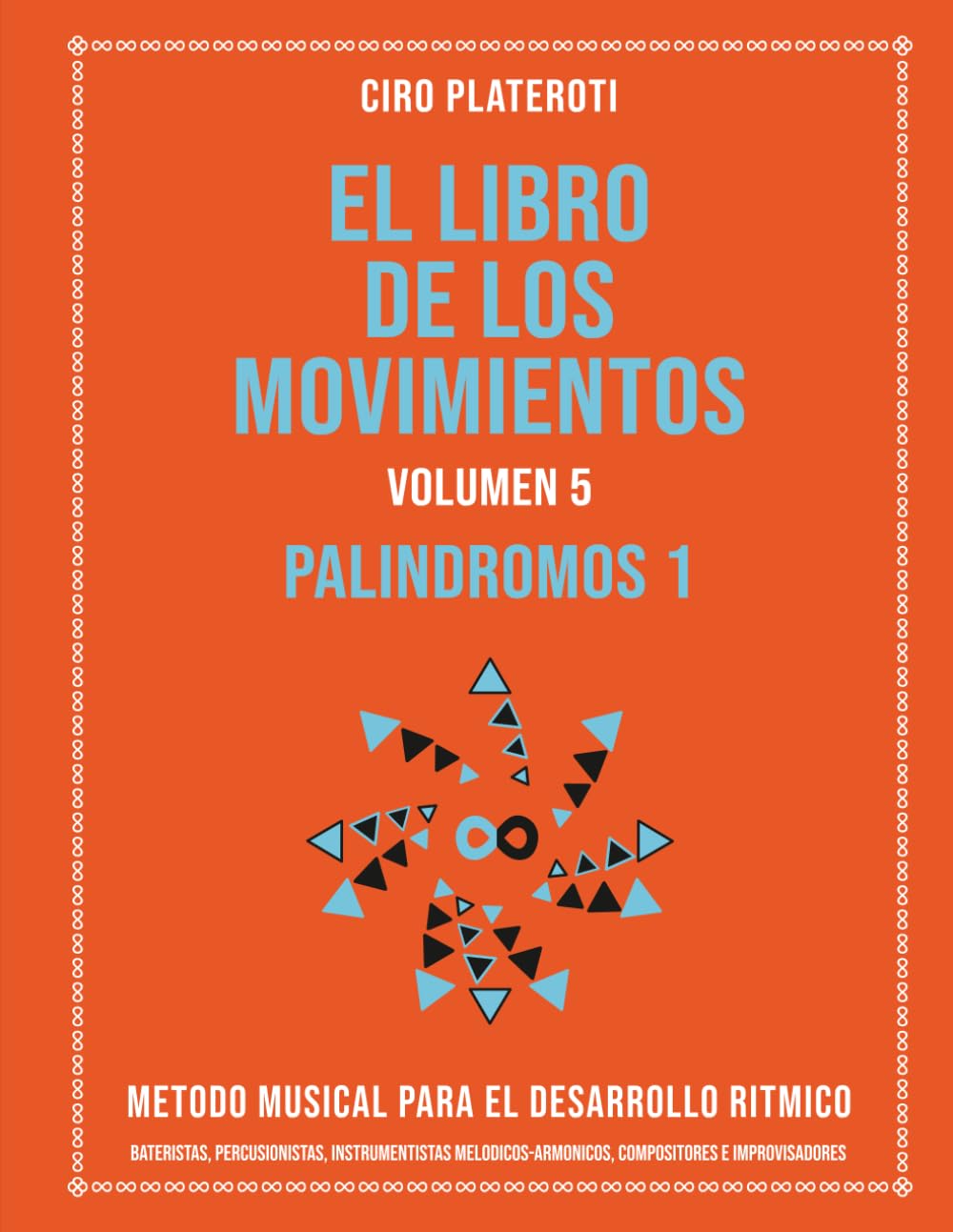 Méthode musical rythme El Libro de los Movimientos Vol 5 pour vos répétitions