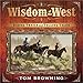 Wisdom of the West: Riding Trails and Telling Tales