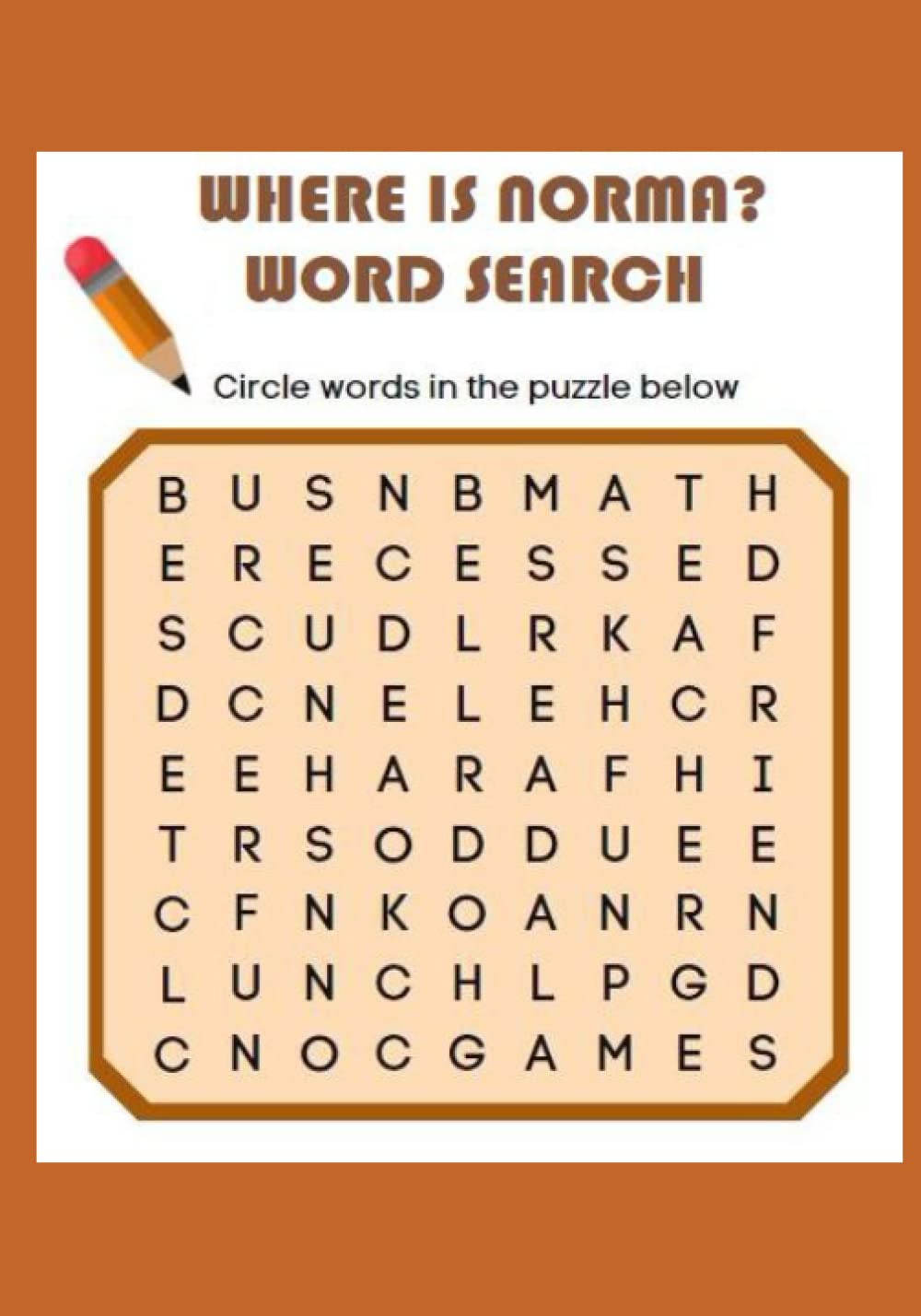 Where Is Norma? Word Search: The name “Norma” is hidden in each of these challenging puzzles!