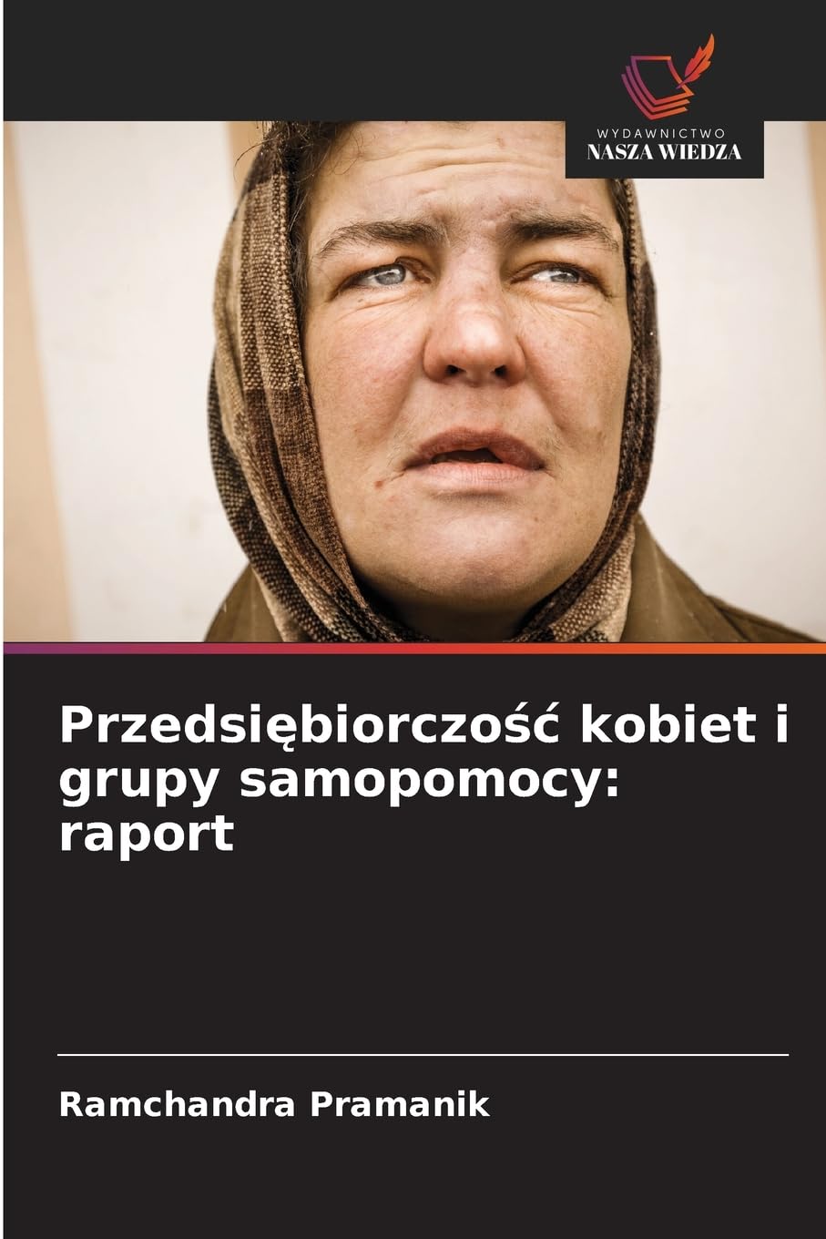 Przedsiębiorczośc kobiet i grupy samopomocy: raport