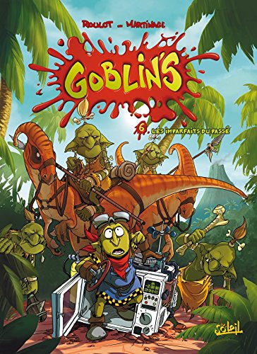 Télécharger Goblin's T06 : Les Imparfaits du passé Gratuit