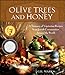 Olive Trees and Honey: A Treasury of Vegetarian Recipes from Jewish Communities Around the World