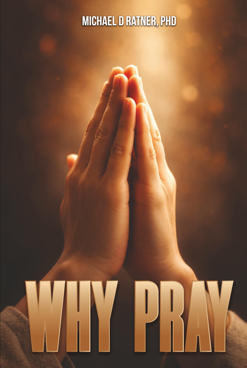 WHY PRAY