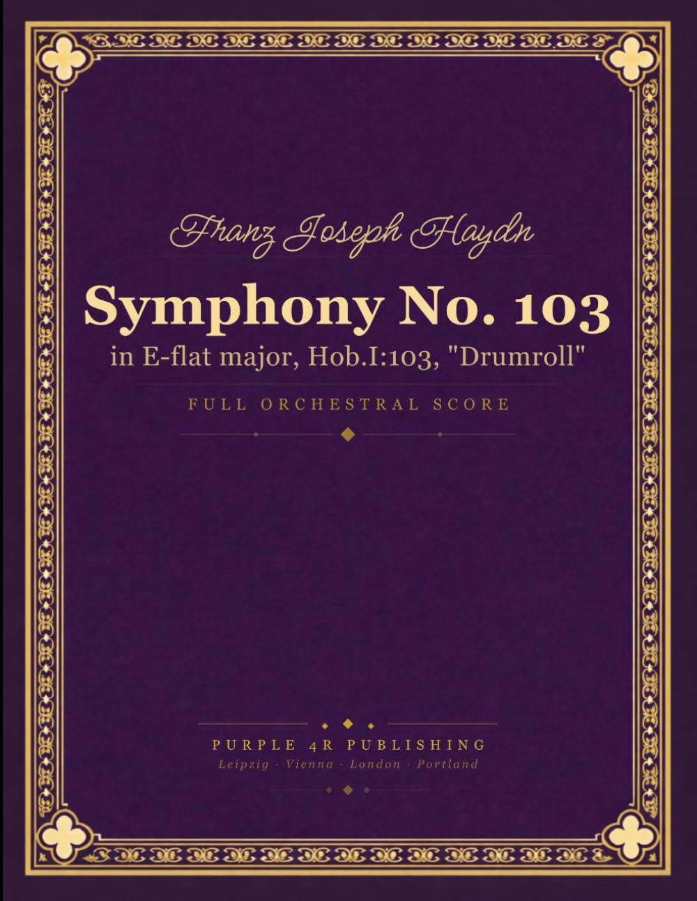 Haydn: Symphony No. 103 in E-flat major, Hob.I:103 (Drumroll) - Full Orchestral Score