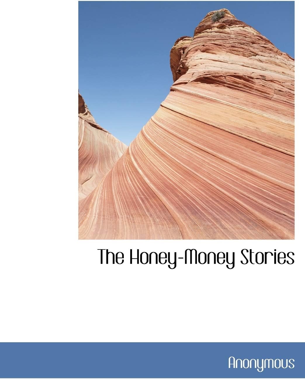 The Honey-Money Stories