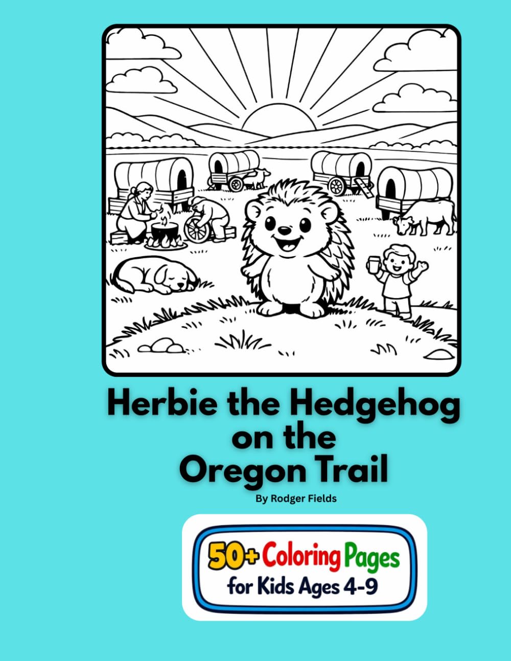 Herbie the Hedgehog on the Oregon Trail (Herbie the Hedgehog adventures in History)
