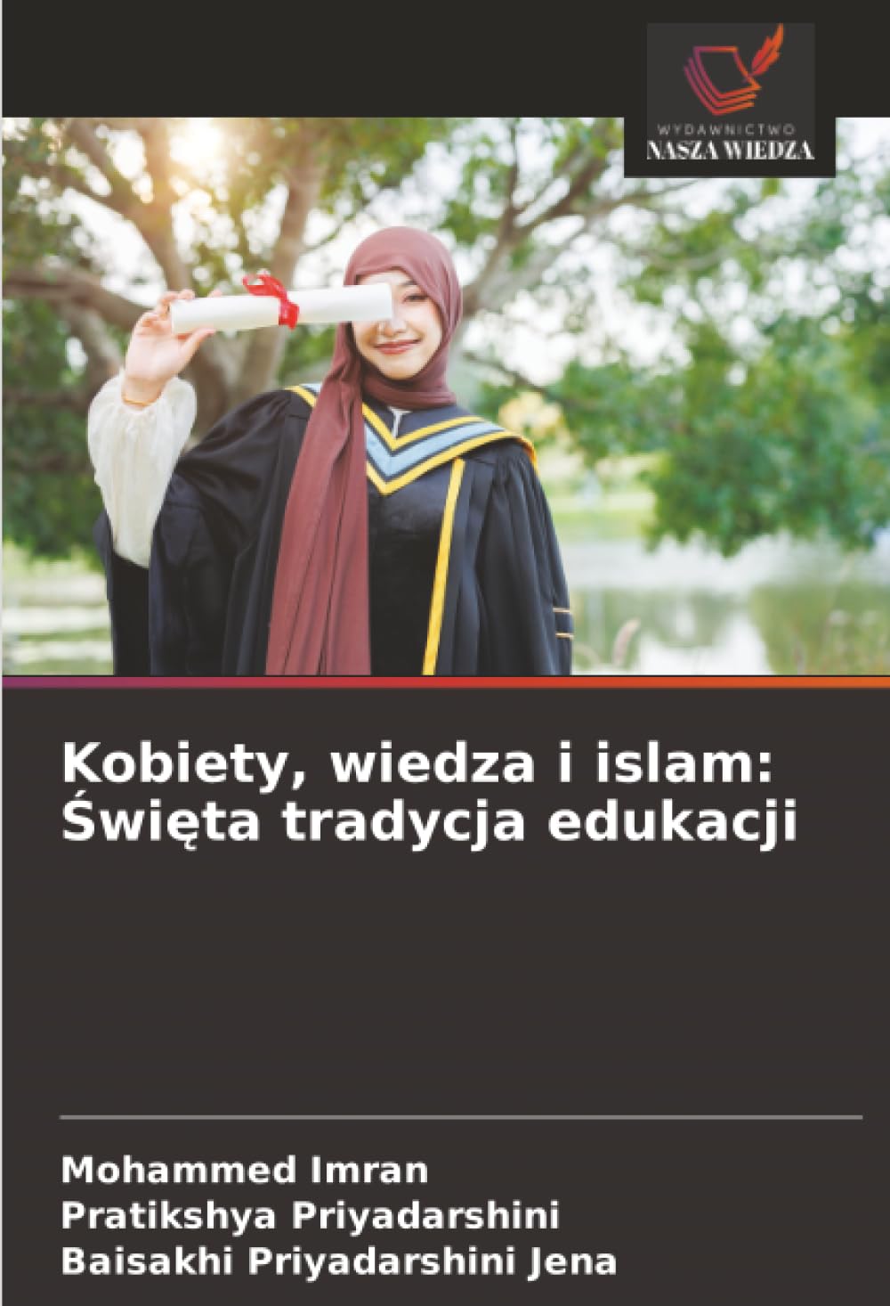 Kobiety, wiedza i islam: Święta tradycja edukacji