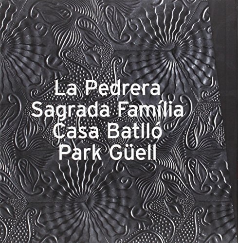 Pack Gaudi: La Pedrera Sagrada Familia Casa Batllo Park Güell
