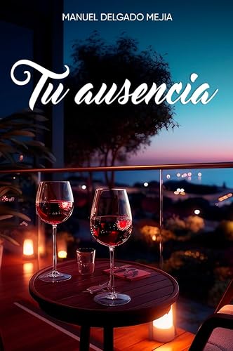 Tu Ausencia (Spanish Edition)